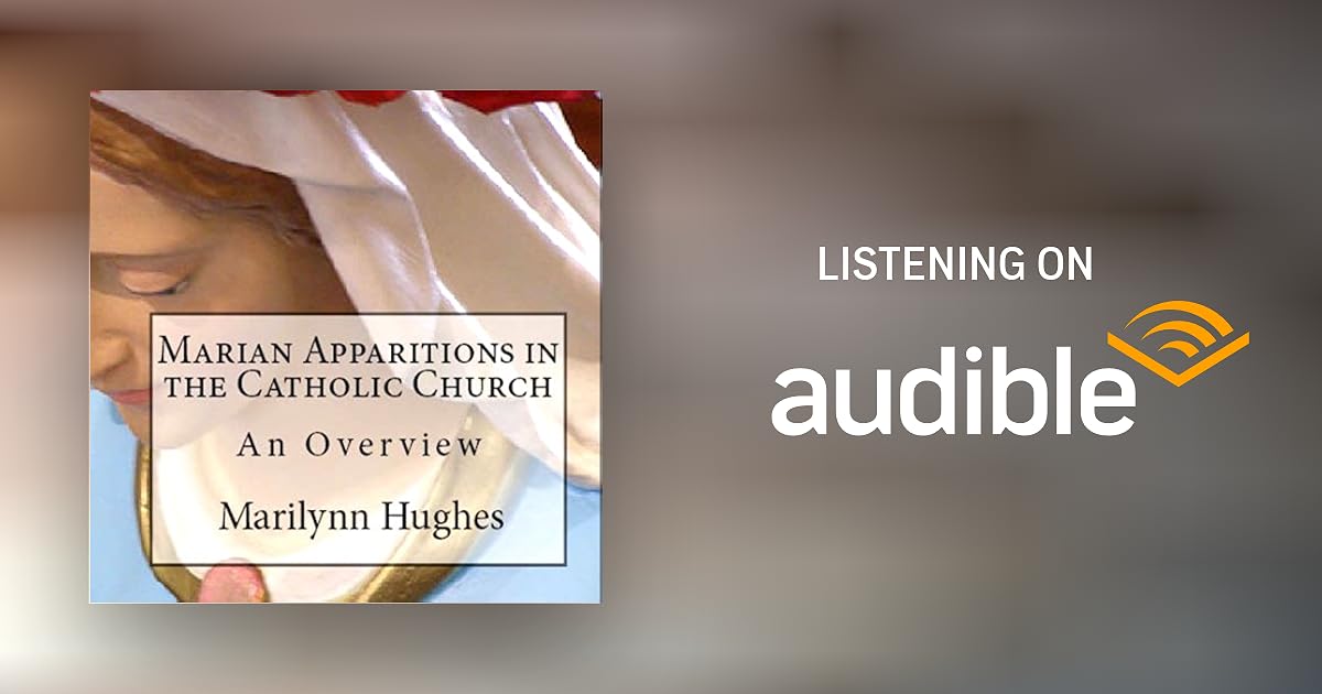 Marian Apparitions of the Catholic Church (The Overview Series) by